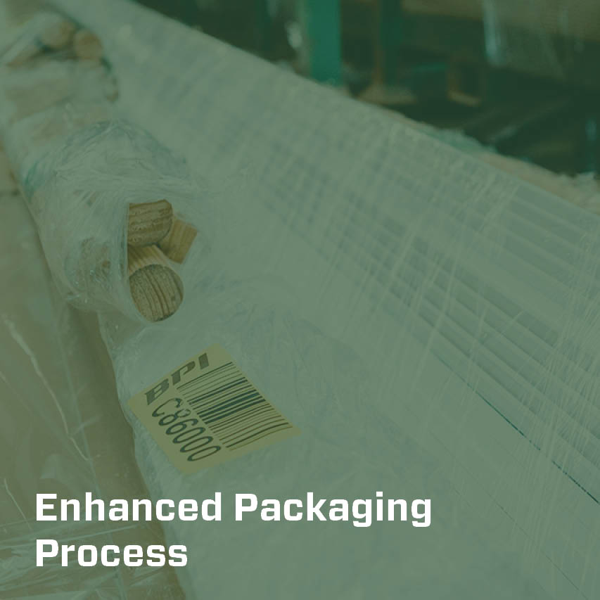 Enhanced Packaging Process